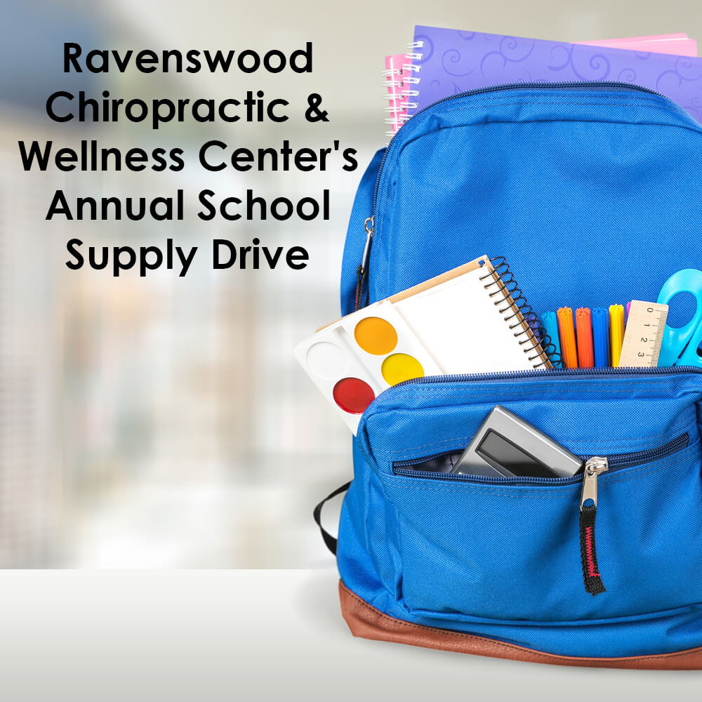 2021 Annual School Supply Drive at Ravenswood Chiropractic & Wellness Center